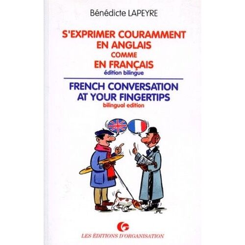 S'exprimer Couramment En Anglais Comme En Français - Éd. Bilingue