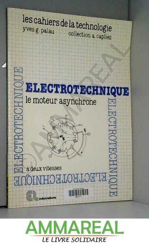 Le Moteur Asynchrone À Deux Vitesses (Électrotechnique)