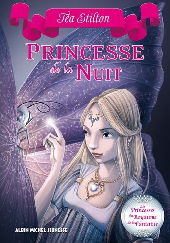 Les Princesses Du Royaume De La Fantaisie - Tome 5 - Princesse De La Nuit