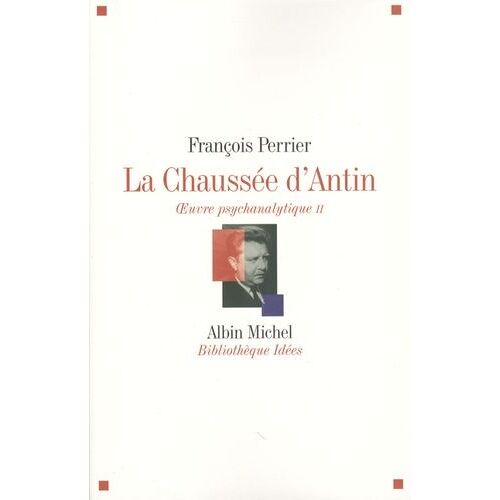 La Chaussée D'antin Oeuvre Psychanalytique - Tome 2