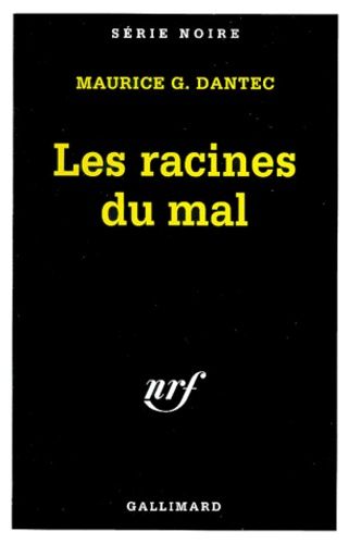Les Racines Du Mal