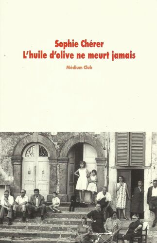 L'Huile D'Olive Ne Meurt Jamais