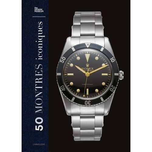 50 Montres Iconiques