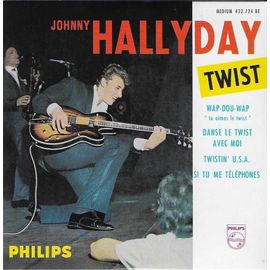 Johnny Hallyday Twist : Wap-Dou-Wap - Tu Aimes Le Twist / Twistin' U.S.A. / Si Tu Me Téléphones / Danse Le Twist Avec Moi