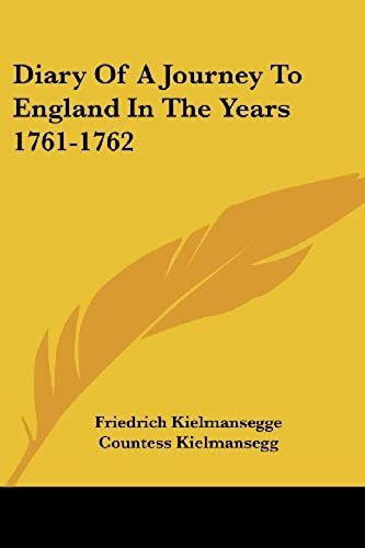 Diary Of A Journey To England In The Years 1761-1762