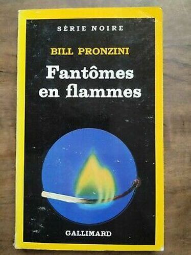 Bill Pronzini Fântomes En Flammes Série Noire Nº 2031 Gallimard 1985