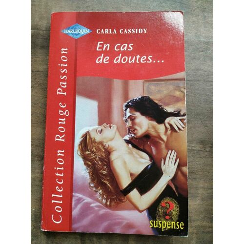 Carla Cassidy En Cas De Doutes Harlequin