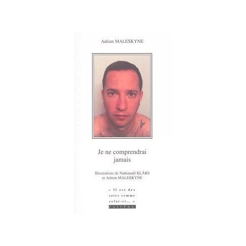 Je Ne Comprendrai Jamais