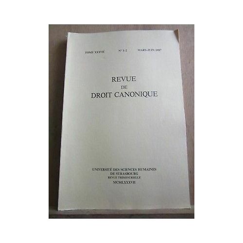 Revue De Droit Canonique Tome Xxxvii N 1 2 03 06 1987université De Strasbourg