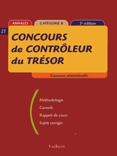 Concours De Contrôleur Du Trésor - Annales, Catégorie B
