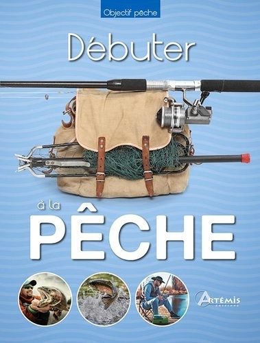 Débuter À La Pêche
