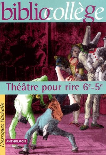 Théâtre Pour Rire 6e - 5e