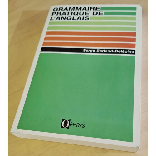 Grammaire Pratique De L'anglais S Berland-Delépine