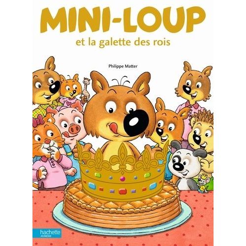 Mini-Loup - Mini-Loup Et La Galette Des Rois
