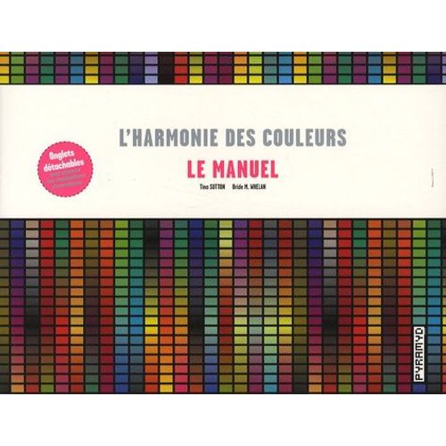 L'harmonie Des Couleurs - Le Manuel