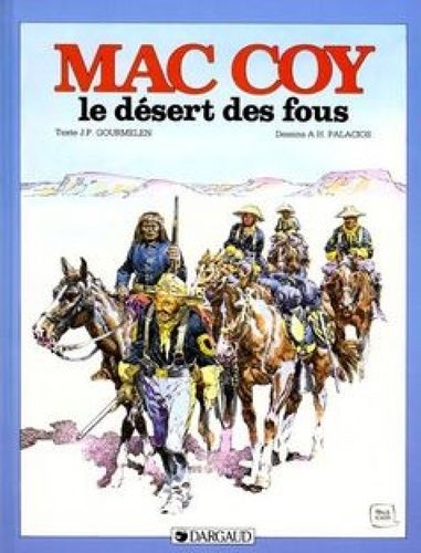 Mac Coy Tome 14 - Le Désert Des Fous