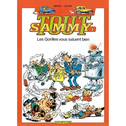 Tout Sammy Tome 1 - Les Gorilles Vous Saluent Bien