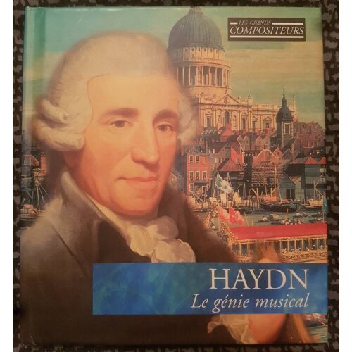 Haydn - Le Génie Musical