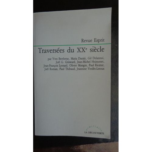 Traversées Du Xx Ème Siècle (Revue Esprit)