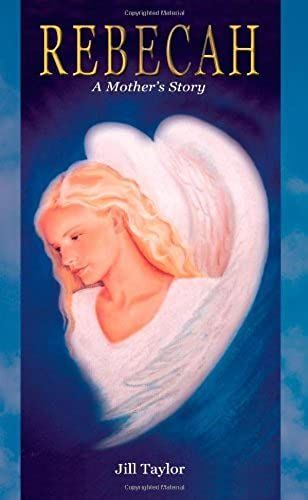 Rebecah, A Mother's Story