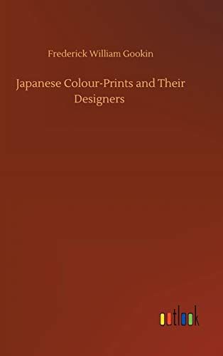 Japanese Colour-Prints And Their Designers