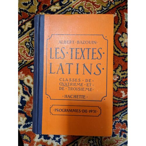 Les Textes Latines Classe De Quatrième Et De Troisième Albert Bazouin