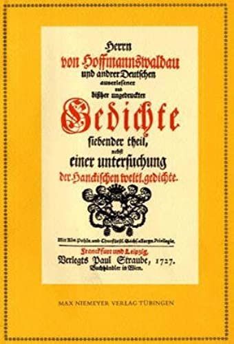 Anthologie. Herrn Von Hoffmannswaldau Und Andrer Deutschen Auserlesener Und Bißher Ungedruckter Gedichte. Siebender Theil
