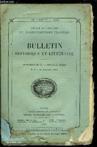 Societe De L Histoire Du Protestantisme Francais - Bulletin Historique Et Litteraire N° 1 - Madame De La Roche. Dame D Honneur De La Duchesse De Ferrare Par Jules Bonnet. Deux Lettres De Du Plessis(...)