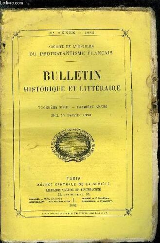 Societe De L Histoire Du Protestantisme Francais - Bulletin Historique Et Litteraire N° 2 - Le Massacre Fait A Vassy. Le Premier Jour De Mars 1562 Par Jules Bonnet. Lettre De Th. De Bèze A M. Bauhin.(...)