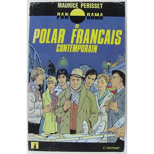Panorama Du Polar Francais Contemporain