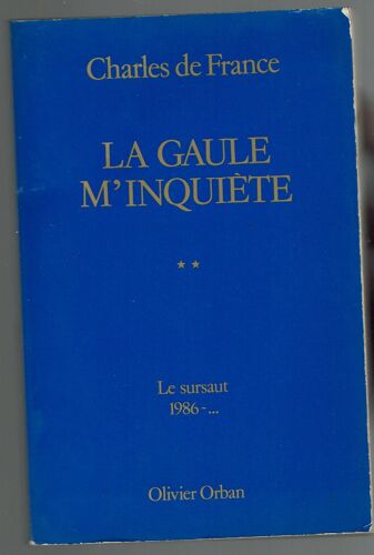 La Gaule M'inquiête, Tome 2 : Le Sursaut, 1986-...