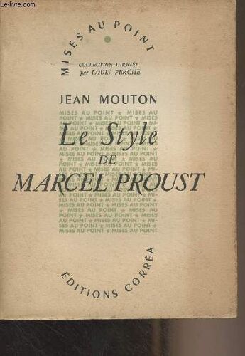Le Style De Marcel Proust - Mises Au Point