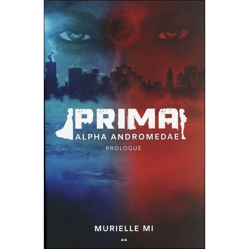 Prima - Alpha Andromedae - Prologue