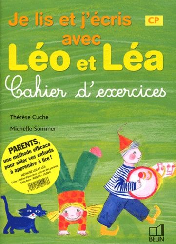 Je Lis Et J'écris Avec Léo Et Léa Cp - Cahier D'exercices