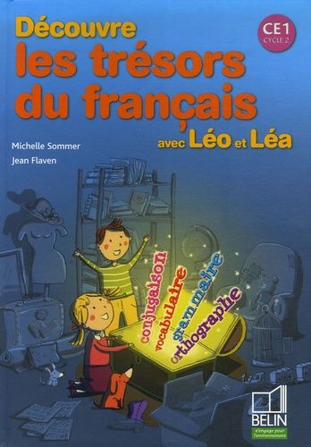 Découvre Les Trésors Du Français Avec Léo Et Léa Ce1 - Edition 2007