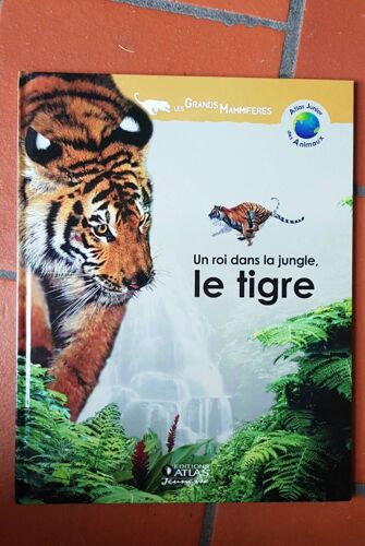 Les Grands Mammifères Le Tigre