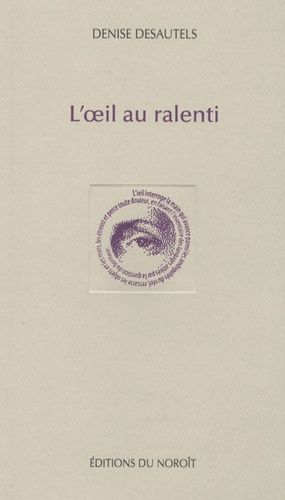 L'oeil Au Ralenti