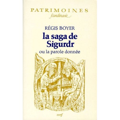 La Saga De Sigurdr Ou La Parole Donnée