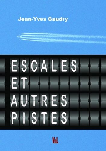 Escales Et Autres Pistes