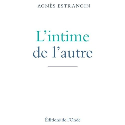 L'intime De L'autre