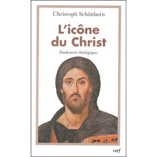 L'icône Du Christ - Fondements Théologiques