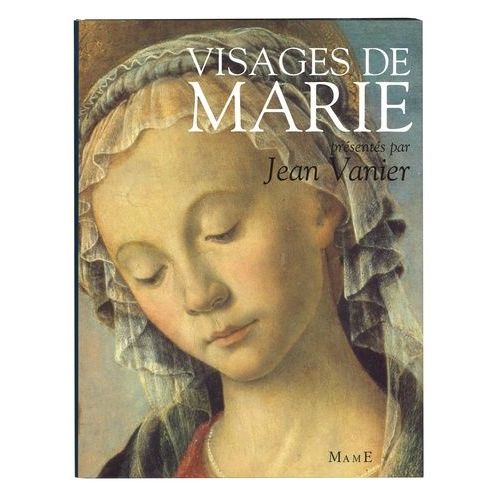 Visages De Marie Dans La Litterature Et La Peinture