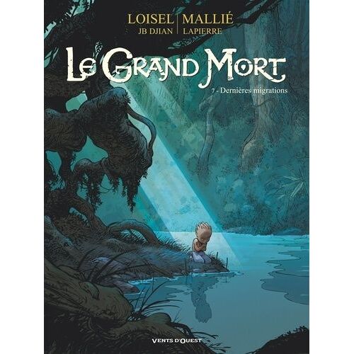 Le Grand Mort - Tome 7 - Dernières Migrations
