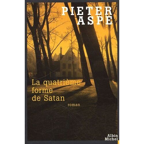 La Quatrième Forme De Satan