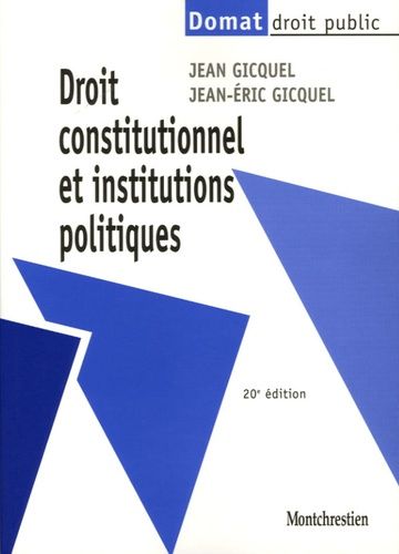 Droit Constitutionnel Et Institutions Politiques - 20e Édition