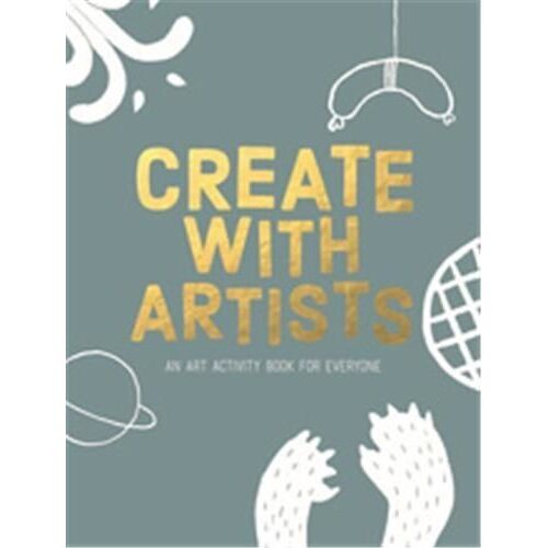 Create With Artists - An Art Activity Book For Everyone