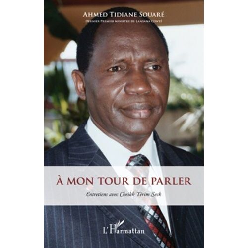 A Mon Tour De Parler - Entretiens Avec Cheik Yérim Seck