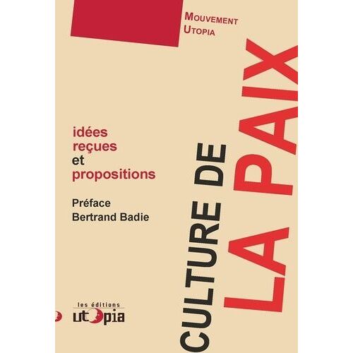 Culture De La Paix - Idées Reçues Et Propositions