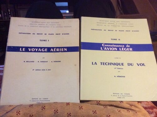 Préparation Au Brevet De Pilote Privé Tome 1. Le Voyage Aérien. (563pages). Tome 2. La Technique Du Vol. (143 Pages).