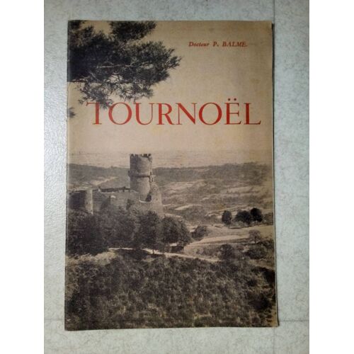 Tournoël, Docteur P . Balme